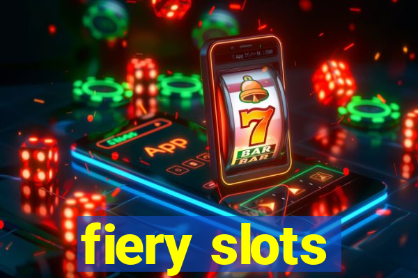 fiery slots